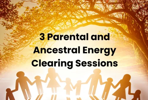 A Package of 3 Parental and Ancestral Energy Clearing Sessions